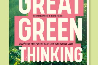Klimawandel, Klimakrise oder Klimakatastrophe – Wer trägt die Verantwortung für unsere Zukunft? Great Green Thinking Buch von Jennifer Hauwehde und Milena Zwerenz