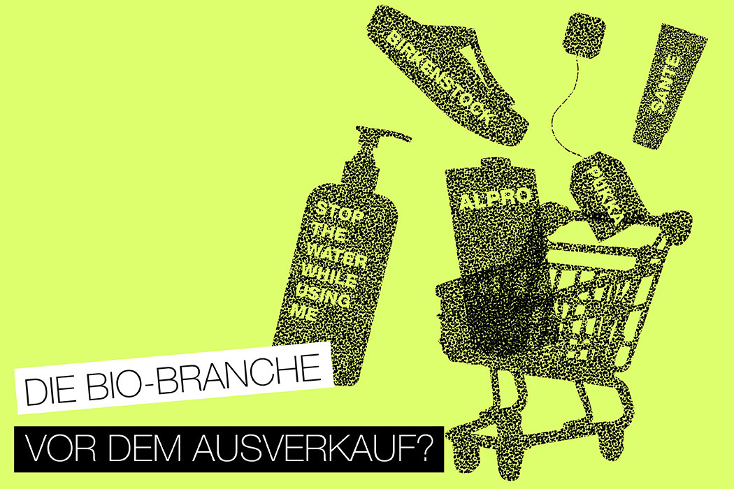 Nachhaltige Marken und Großkonzerne - Wer gehört zu wem?
Birkenstock, Stop The Water While Using Me an Beiersdorf verkauft, Sante, Logona an L´Oreal (Nestle) verkauft, Pukka an Unilver, Alpro an Danone